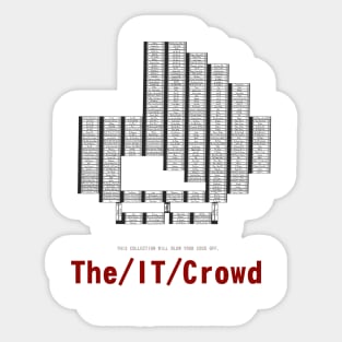 The I.T. Crowd - V/H/S Crossover Sticker